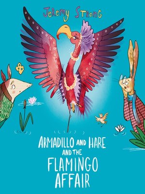 cover image of Armadillo and Hare and the Flamingo Affair